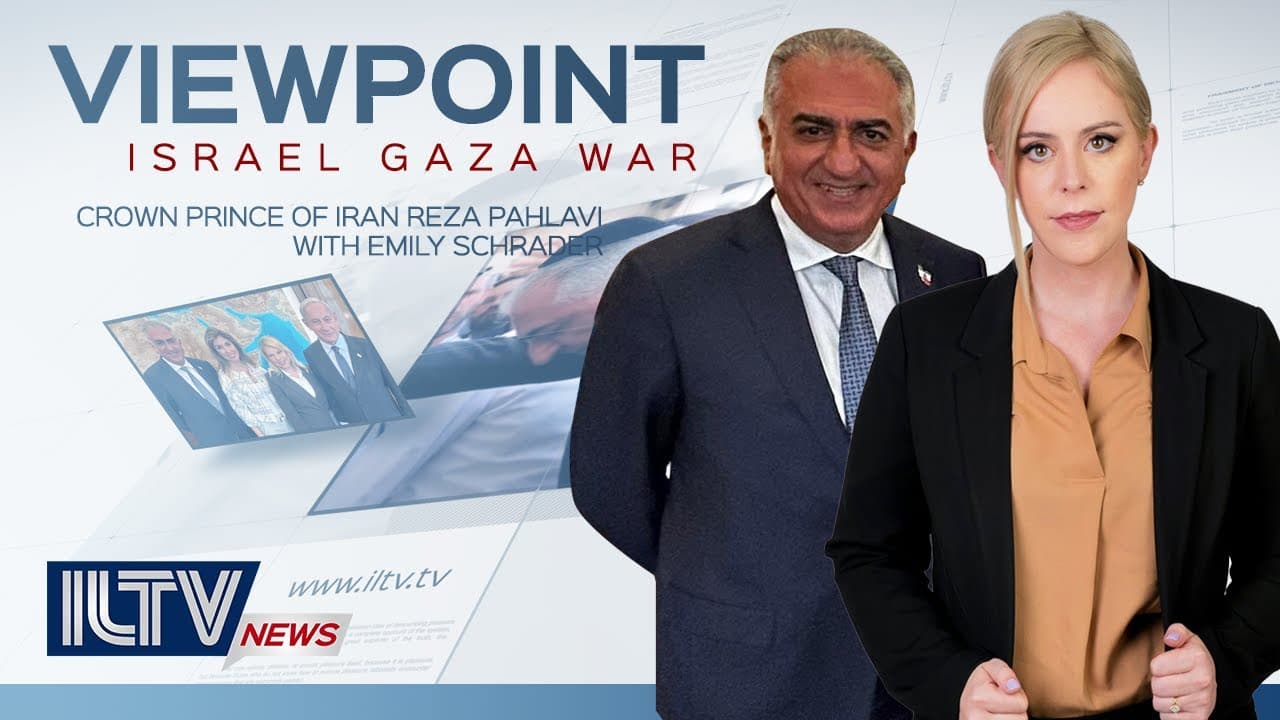 ILTV's Viewpoint: Reza Pahlavi, Crown Prince of Iran
